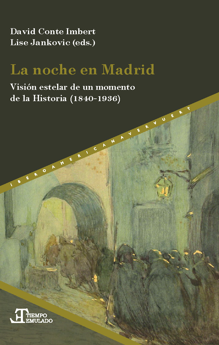 Los compañeros Nuria Rodríguez, Rubén Pallol y Santiago de Miguel firman tres capítulos del libro colaborativo: "La noche en Madrid. Visión estelar de un momento de la Historia (1840-1936)" editado por David Conte Imbert y Lise Jankovic.